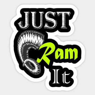 Just Ram It Funny Rams For Football Lovers Sticker